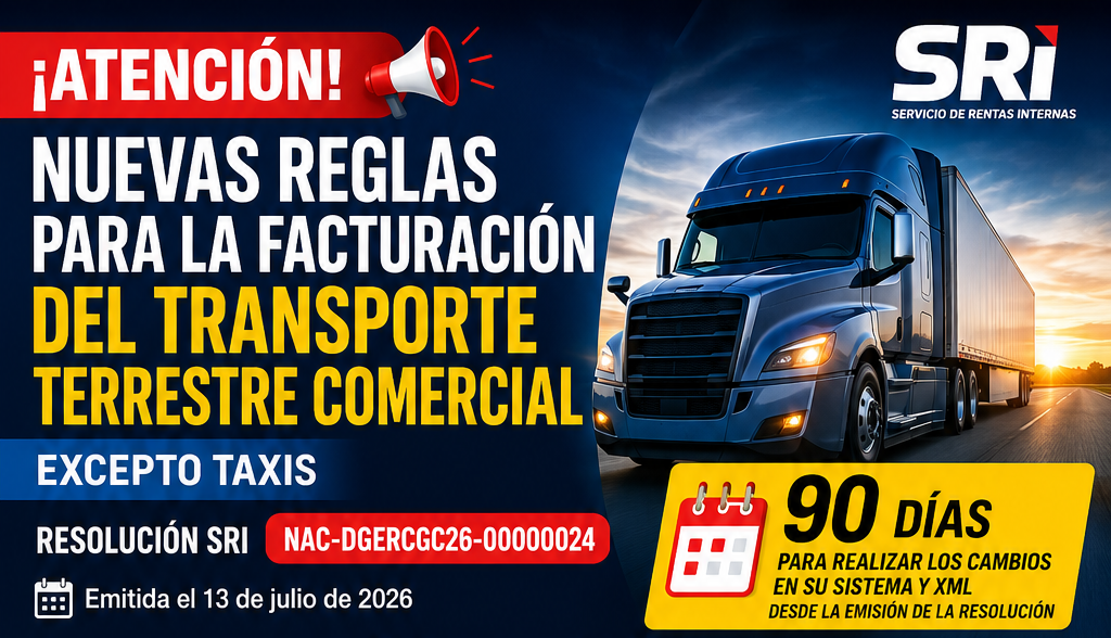 🚨Nuevas reglas para la facturación del transporte terrestre comercial